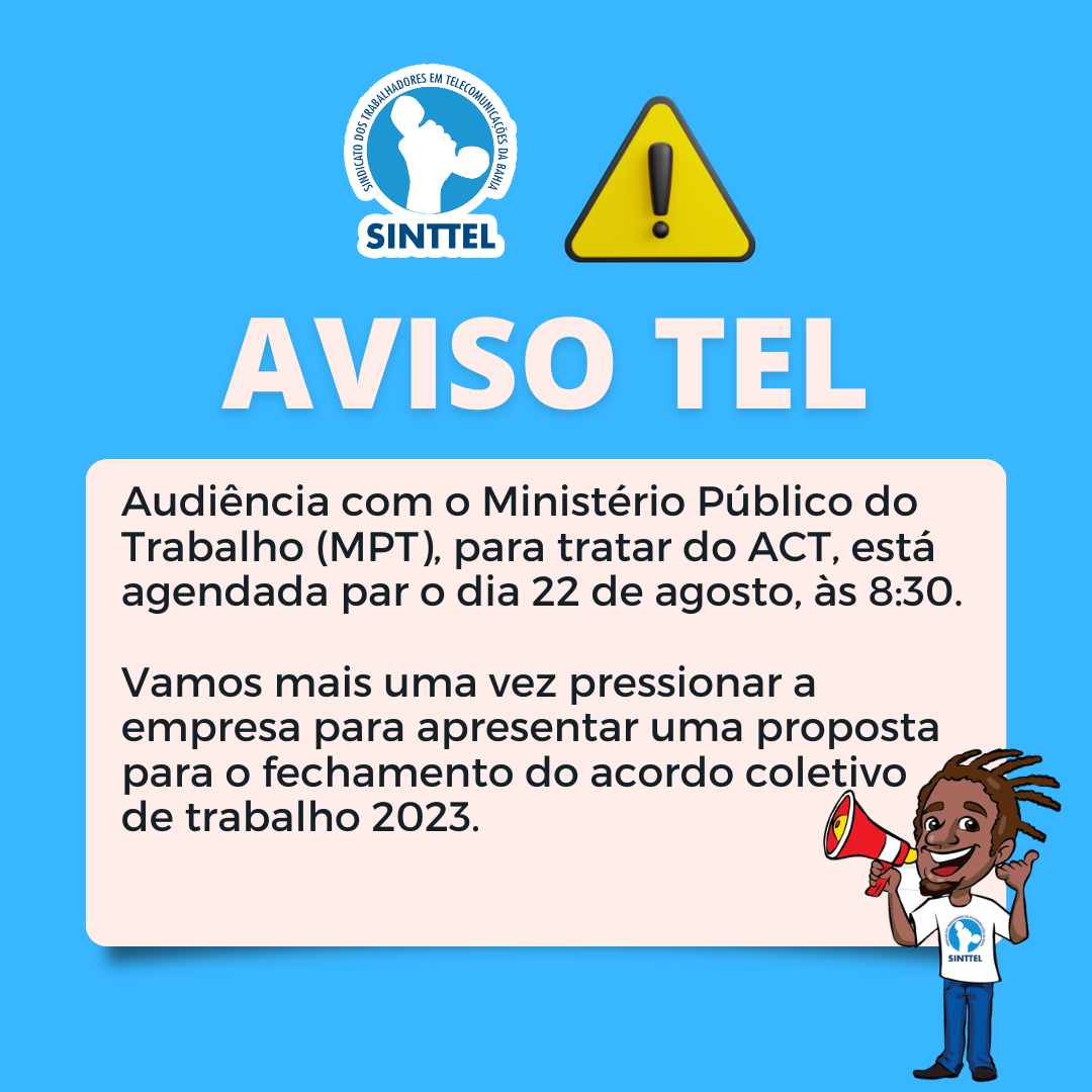 AudiÃªncia TEL com MinistÃ©rio do Trabalho jÃ¡ tem data agendada
